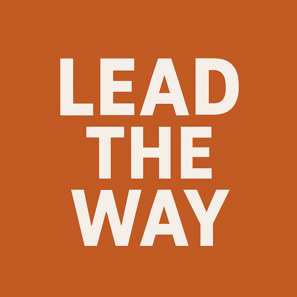Lead The Way: Building Strong Leaders and Effective Managers.